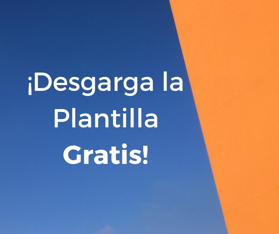 ¡Desgarga la Plantilla Gratis!